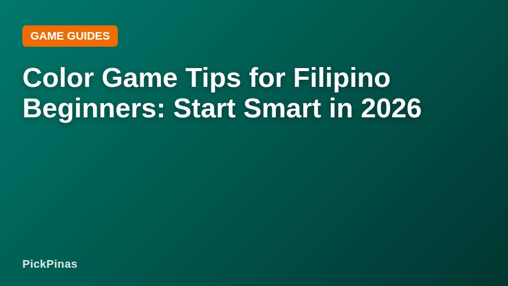 Color Game Tips for Filipino Beginners: Start Smart in 2026
