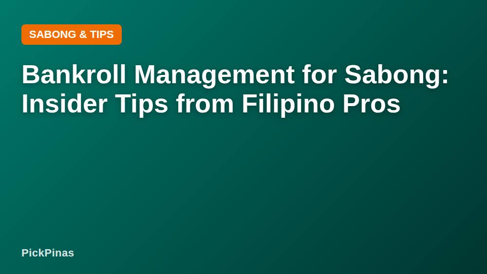 Bankroll Management for Sabong: Insider Tips from Filipino Pros